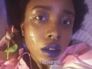 Rosearose