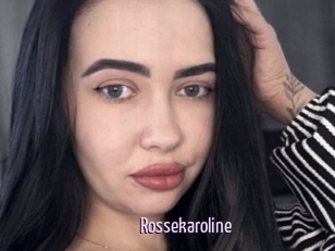 Rossekaroline