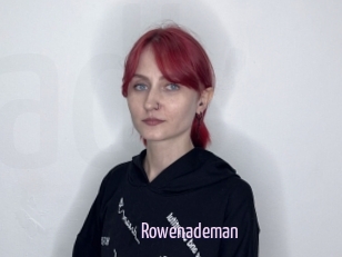 Rowenademan