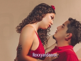 Roxxyandaaron