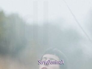 ServeDominaX