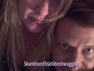 Skankhunt69dildoshwaggons