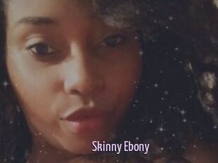 Skinny_Ebony