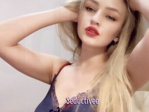 Seductivee