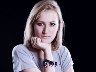 Shystacy