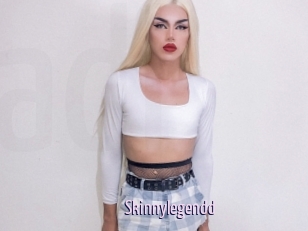 Skinnylegendd