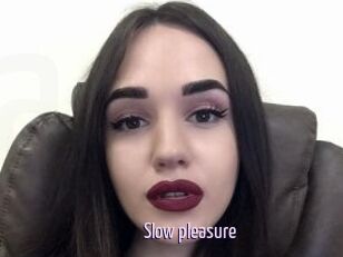 Slow_pleasure