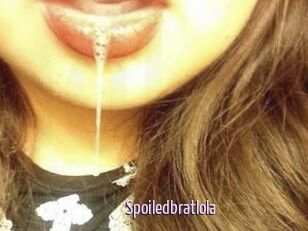 Spoiledbratlola