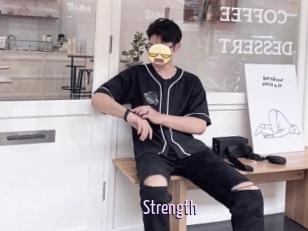 Strength