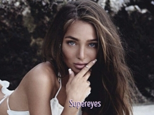 Supereyes