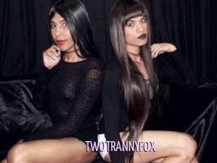 TWOTRANNYFOX