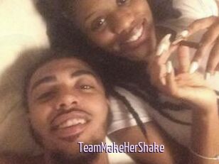 TeamMakeHerShake