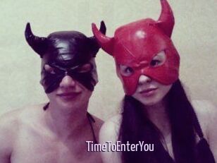 TimeToEnterYou