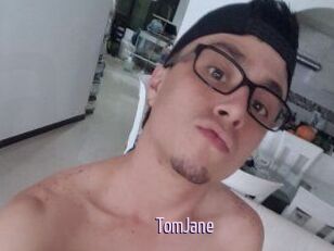 TomJane