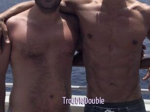 TroubleDouble