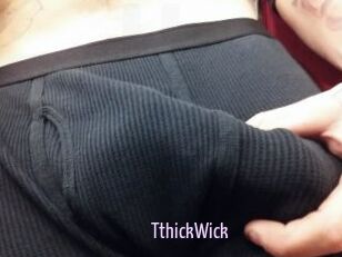 TthickWick