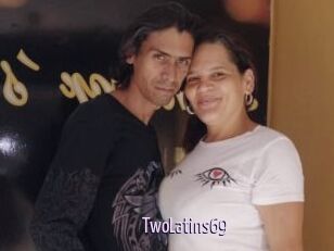 TwoLatins69