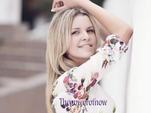 Thepowerofnow