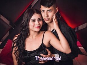 Thianeandbrad
