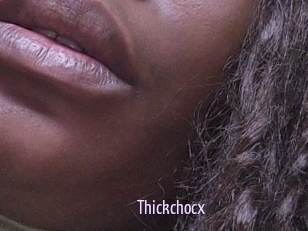 Thickchocx