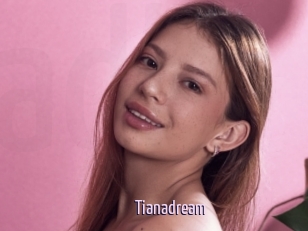 Tianadream