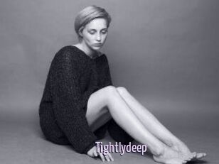 Tightlydeep