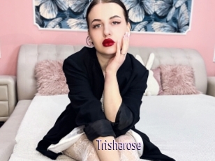 Trisharose