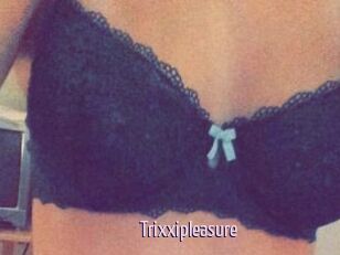 Trixxipleasure