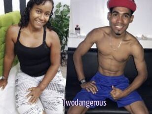Twodangerous