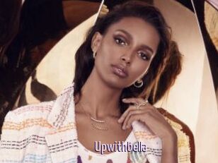 Upwithbella