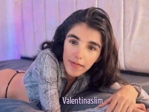 Valentinaslim