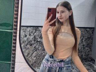 Valeriechill