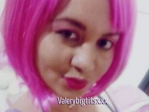 Valerybigtitsxxx