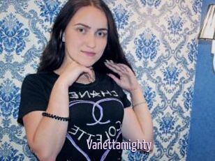 Vanettamighty