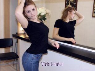 Vickitender