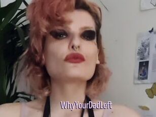 WhyYourDadLeft
