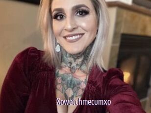 Xowatchmecumxo