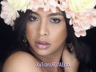 XxTransROYALExx