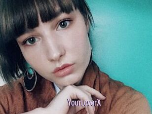 YourLoverX