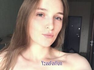 YzeeForFun