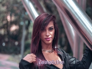 Zarahadictive